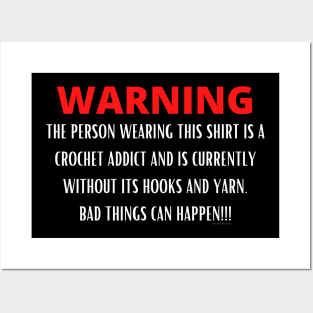 Warning - Crochet Addict Posters and Art